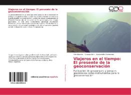 Viajeros en el tiempo: El presente de la geoconservación di Aldo Ramos, Susana Ricci, Guillermina Fernández edito da EAE