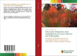 Educacao Integrada di Sandro Stanley Soares edito da Novas Edicoes Academicas