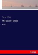 The Lover's Creed di Frances C. Hoey edito da hansebooks