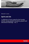 Spirit and Life di Edmund S. Lorenz edito da hansebooks