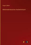 Mittelniederdeutsches Handwörterbuch di August Lübben edito da Outlook Verlag