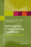 Multiobjective Problem Solving from Nature edito da Springer Berlin Heidelberg