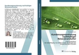 Kundensegmentierung nachhaltiger Reiseveranstalter di Franziska Umlauft edito da AV Akademikerverlag