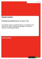 Präsidentendoktrinen in den USA di Florian Greiner edito da GRIN Publishing