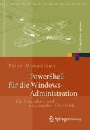 PowerShell für die Windows-Administration di Peter Monadjemi edito da Vieweg+Teubner Verlag