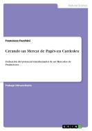 Creando un Mercat de Pagès en Cardedeu di Francesco Facchini edito da GRIN Verlag