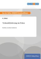 Verkaufsförderung im Fokus di K. Zirkel edito da GBI-Genios Verlag