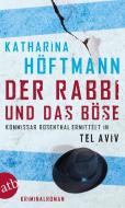 Der Rabbi und das Böse di Katharina Höftmann edito da Aufbau Taschenbuch Verlag