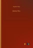 Jimmy Boy di Sophie May edito da Outlook Verlag