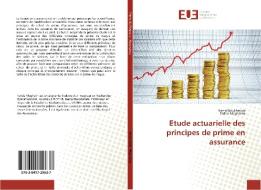 Etude actuarielle des principes de prime en assurance di Kamal Boukhetala, Farida Meghatria edito da Editions universitaires europeennes EUE