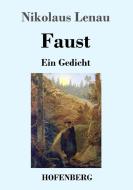 Faust di Nikolaus Lenau edito da Hofenberg