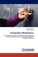 University Motivation: di Muhammad Ali, Ayesha Mazhar edito da LAP Lambert Academic Publishing