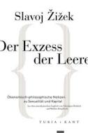 Der Exzess der Leere di Slavoj Zizek edito da Turia + Kant, Verlag