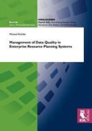 Management of Data Quality in Enterprise Resource Planning Systems di Michael Röthlin edito da Josef Eul Verlag GmbH
