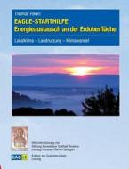 EAGLE-STARTHILFE Energieaustausch an der Erdoberfläche di Thomas Foken edito da Edition am Gutenbergplatz Leipzig
