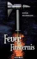 Feuer und Finsternis di Sophie Hildebrand edito da novum Verlag