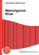 Wairongomai River edito da Book On Demand Ltd.