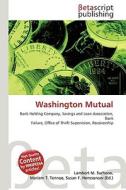 Washington Mutual di Lambert M. Surhone, Miriam T. Timpledon, Susan F. Marseken edito da Betascript Publishing