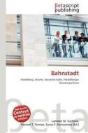 Bahnstadt edito da Betascript Publishing