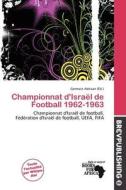 Championnat D\'isra L De Football 1962-1963 edito da Brev Publishing