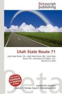 Utah State Route 71 edito da Betascript Publishing