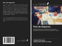Plan de Negocios di Claudio Mioranza, Pedro Sílvio Dias Da Costa edito da Ediciones Nuestro Conocimiento