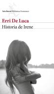Historia de Irene di Erri De Luca edito da Editorial Seix Barral