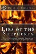 Lies of the Shepherds di David L. Rosenthal edito da Ediciones Camelot
