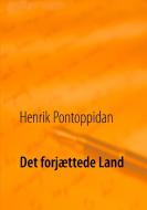 Det forjættede Land di Henrik Pontoppidan edito da Books on Demand