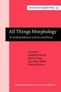 All Things Morphology edito da John Benjamins Publishing Co