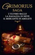 Grimorius Saga di Izzo Isabella Izzo edito da Independently Published
