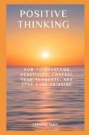 POSITIVE THINKING di Trapp Carlos R. Trapp edito da Independently Published