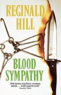 Blood Sympathy di Reginald Hill edito da Harpercollins Publishers