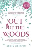 Out Of The Woods di Betsy Griffin edito da HarperCollins Publishers