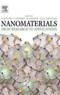 Nanomaterials: From Research to Applications edito da ELSEVIER SCIENCE & TECHNOLOGY