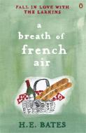 A Breath of French Air di H. E. Bates edito da Penguin Books Ltd