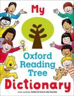 My Oxford Reading Tree Dictionary di Roderick Hunt edito da Oxford Children?s Books