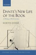 Dante's New Life Of The Book di Martin Eisner edito da Oxford University Press