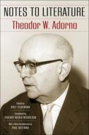 Notes to Literature di Theodor W. Adorno edito da COLUMBIA UNIV PR
