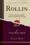 Rollin di Louis Henri Ferte edito da Forgotten Books