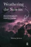 Weathering the Storms di Murray Jackson edito da Taylor & Francis Ltd