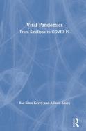 Viral Pandemics di Rae-Ellen W. Kavey, Allison B. Kavey edito da Taylor & Francis Ltd