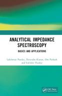 Analytical Impedance Spectroscopy di Lakshman Pandey, Devendra Kumar, Om Parkash, Sukhdev Pandey edito da Taylor & Francis Ltd