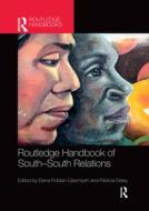 Routledge Handbook Of South-south Relations edito da Taylor & Francis Ltd
