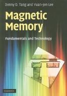 Magnetic Memory di Denny D. Tang edito da Cambridge University Press