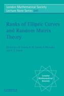 Ranks of Elliptic Curves and Random Matrix Theory edito da Cambridge University Press
