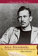 John Steinbeck: The Grapes of Wrath and of Mice and Men di Debra McArthur edito da Cavendish Square Publishing
