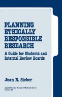 Planning Ethically Responsible Research di Joan E. Sieber edito da Sage Publications Inc