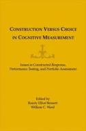 Construction Versus Choice in Cognitive Measurement edito da Taylor & Francis Inc