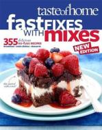 Taste of Home Fast Fixes with Mixes edito da Taste of Home Books Reiman Media Group